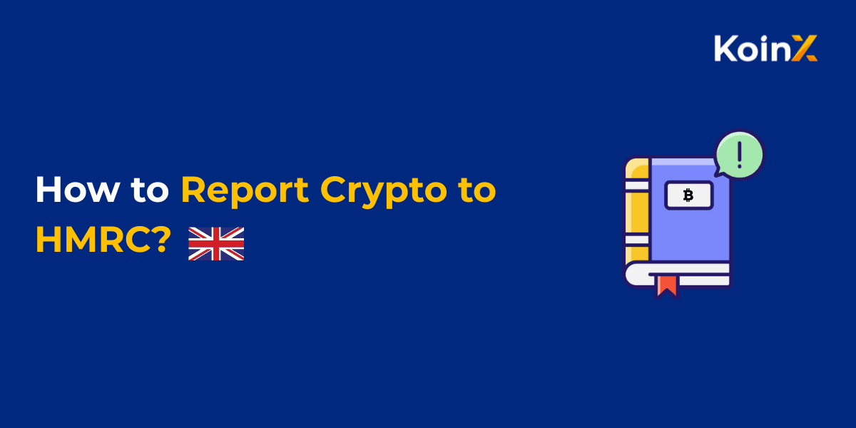 Filing Crypto Taxes in the UK? Here's How to Report to HMRC